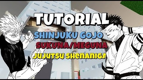 (JUJUTSU SHENANIGANS TUTORIAL) SUKUNA/MEGUNA SHINJUKU GOJO SKILL BUILDER TUTORIAL