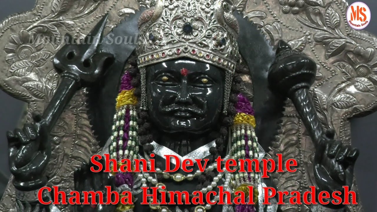 Shani Dev temple Chamba Himachal PRADESH  Mountain Souls 2022