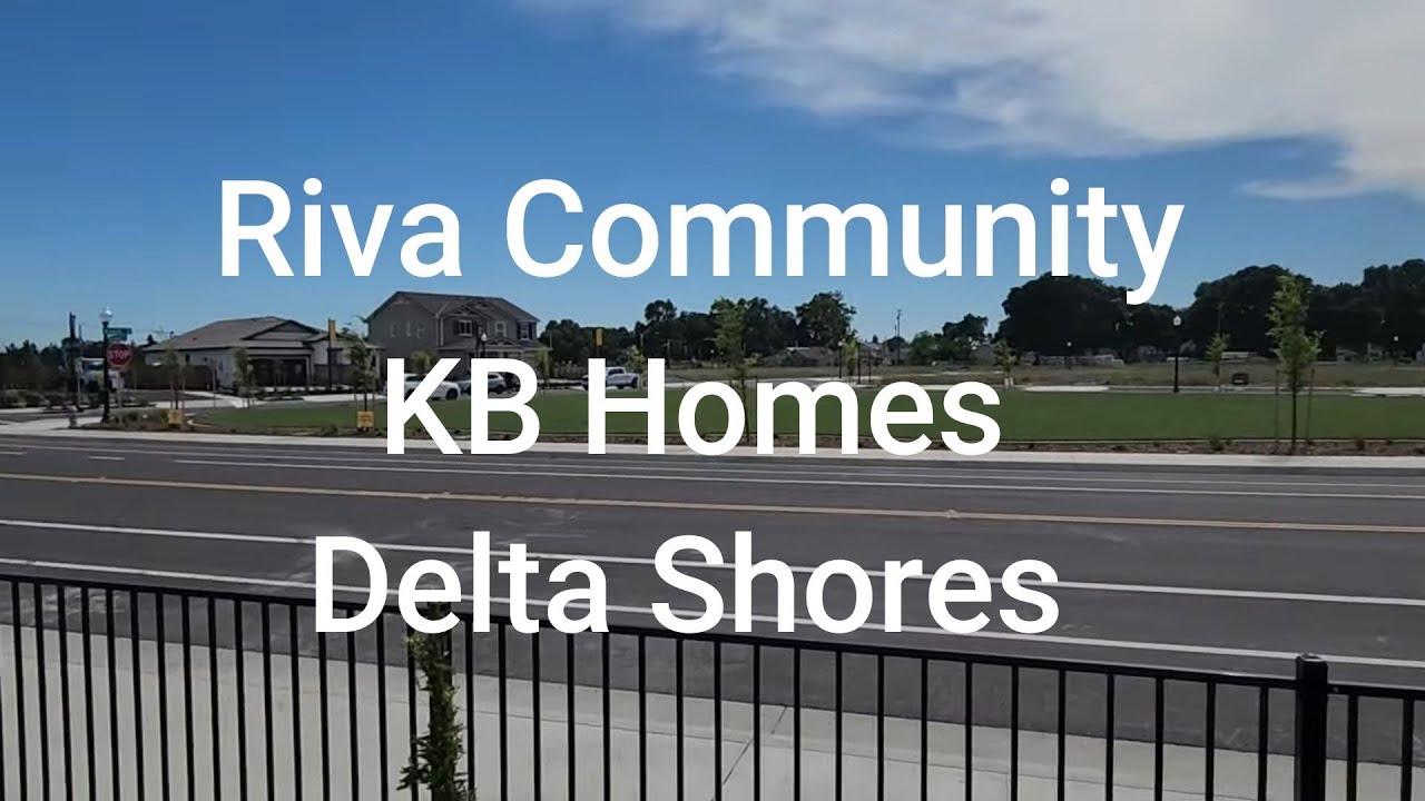 The Riva Community, KB Homes, Delta Shores, Sacramento #Newbuilds #newcommunity #MovingtoSacramento