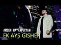 Arsen Hayrapetyan - EK AYS GISHER