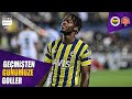 Fenerbahçe - Karagümrük Maçlarının Golleri | Trendyol Süper Lig