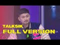 FULL VERSION | TALKSIK (7/7/22)