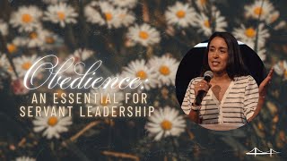 Obedience: An Essential for Servant Leadership  | Ranae Welch | 08.20.25 (Full Service)