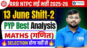 RRB NTPC 2025-26 | 13 June Shift-2 Maths PYQ Analysis | Maths by Sahil sir