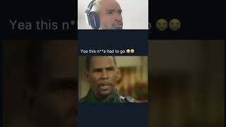 Yeah he had to go smh