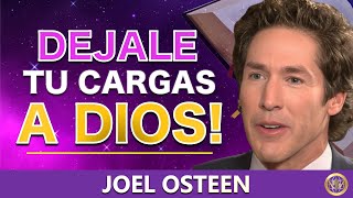 Entrégale tus CARGAS a Dios | Oración del día POR Joel Osteen