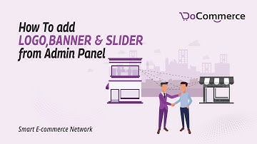 How To Add logo  Banner and  Slider from Admin Panel