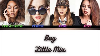 Little Mix - Boy - Lyrics - (Color Coded Lyrics)