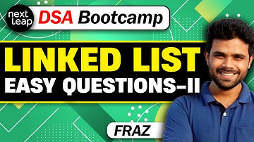 Day 19 | Linked List Easy Questions Part-II | DSA by FRAZ