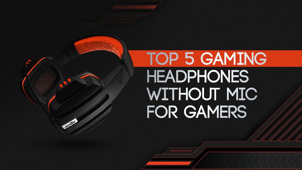 Best Gaming Headphones without Mic - Uninterrupted Audio Quality