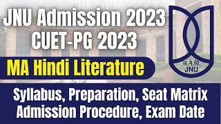 JNU MA Hindi Literature CUET-PG 2023 | Syllabus & Exam Pattern | JNU Admissions | By Vidya Sagar.