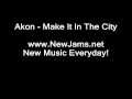 Akon Make It In The City NEW 2011