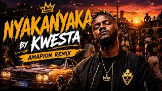 Kwesta - Nyakanyaka (Amapiano Remix)