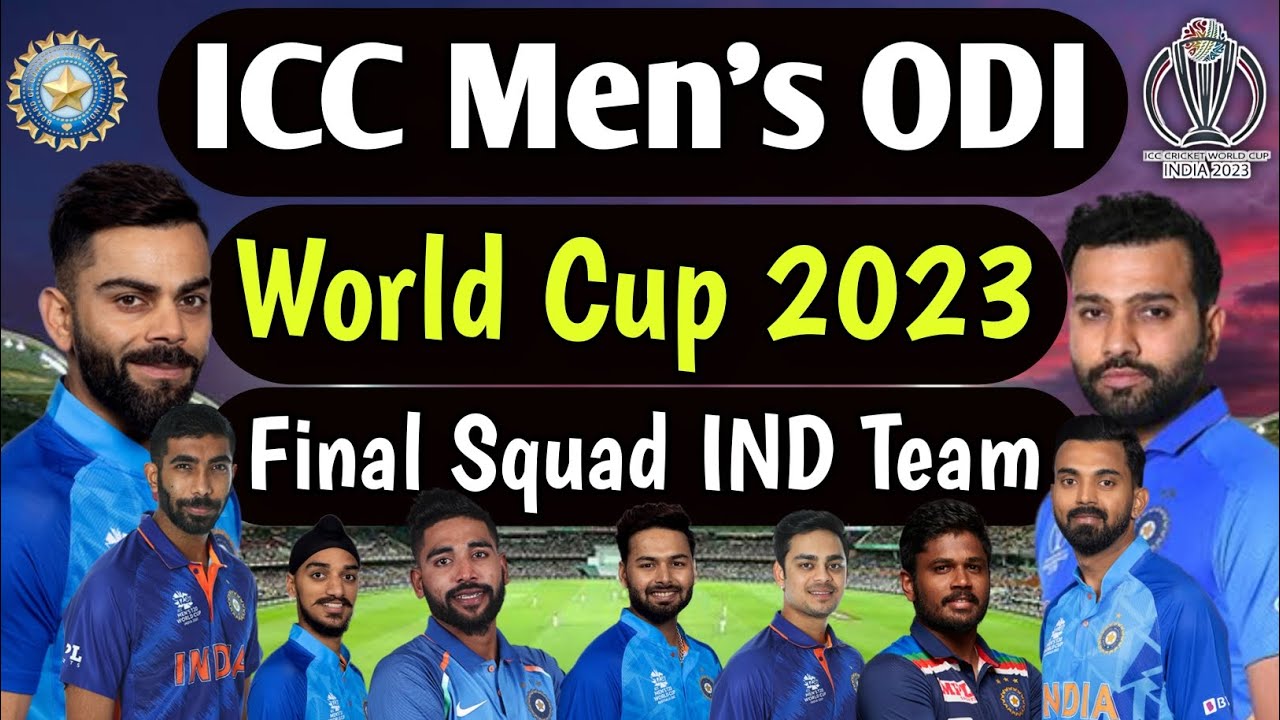 ICC Man's Odi World Cup 2023 | India Team Final Squad | IND Full Squad ...