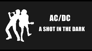 AC/DC - SHOT IN THE DARK (Lyrics)