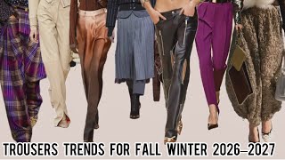 Trousers trends for Fall Winter 2026–2027, Runway Recap, Must-Haves, Fashion Looks, Casual Outfits