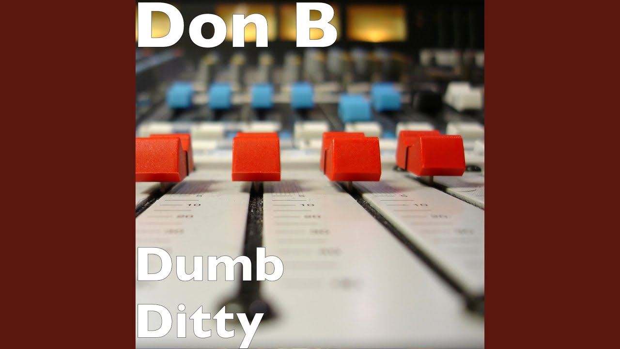 Dumb Ditty
