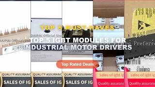 Why Everyone Is Buying Top 5 IGBT Modules For Industrial Motor Drivers - PSS05NC1FT PSS10NC1FT PSS15