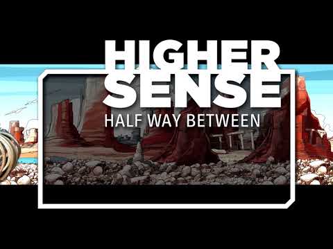 Highersense — HIGHERSENSE - half way between teaser