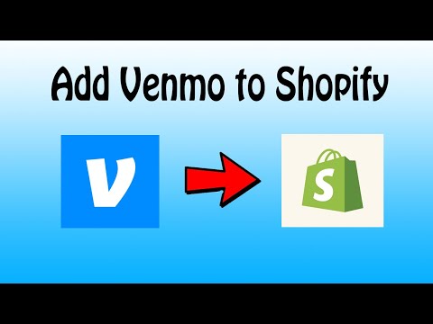 How To Add Venmo To Shopify | Payment Gateway