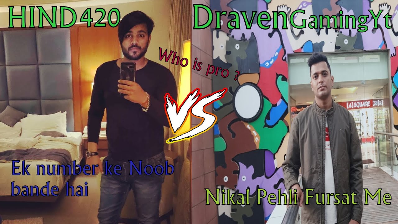 HIND 420 Vs DRAVENGAMING | DRAVEN FULL ANGRY ON HIND 420 AND HIND SOLDIER |