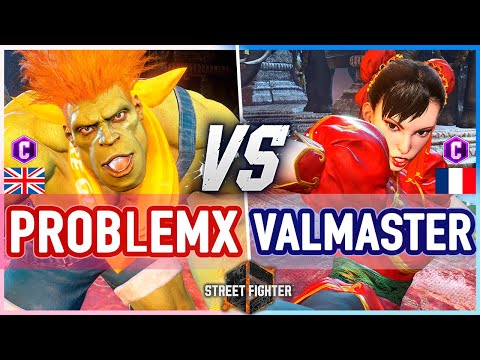 SF6 🔥 ProblemX (Blanka) vs Valmaster (Chun-Li) 🔥 Street Fighter 6