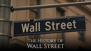 The History of Wall Street Explained | Calm Documentary for Sleep