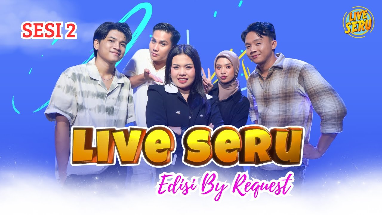 🔴 LIVE SERU | by Request: 17 September 2024 [sesi: 2]