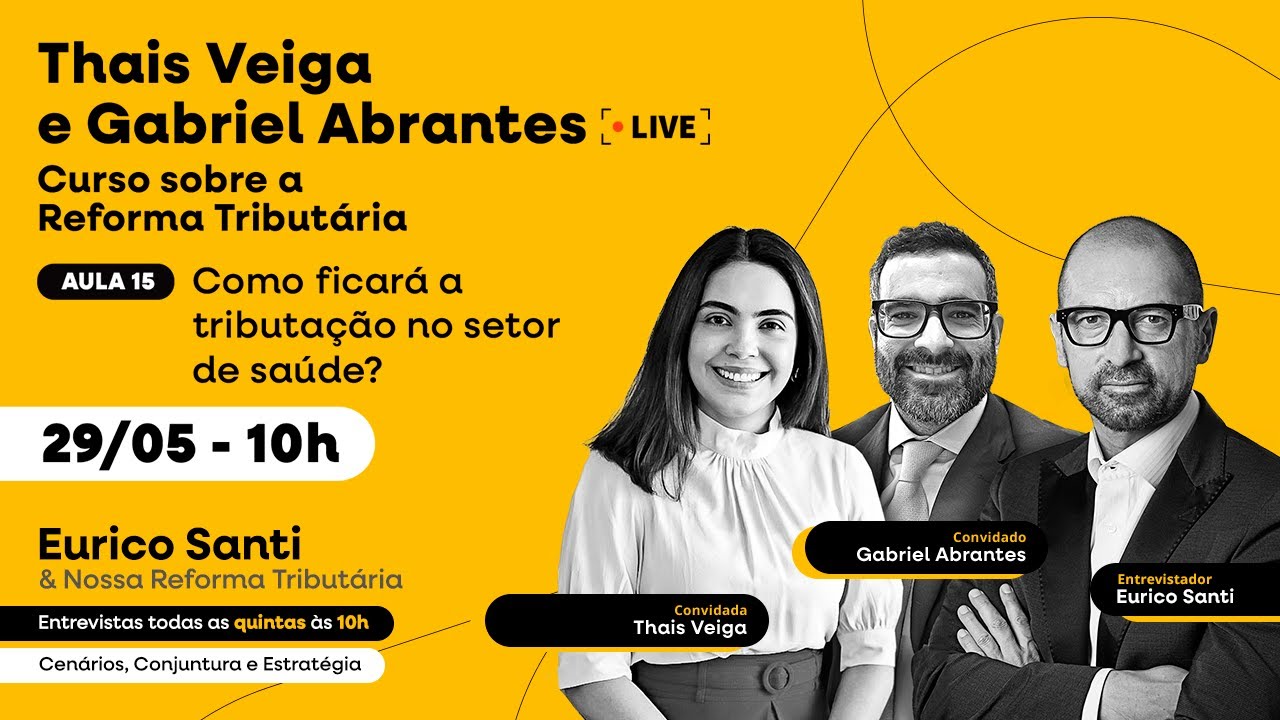 Nossa Reforma Tributária: Aula 15: Como ficará a tributação no setor da saúde?