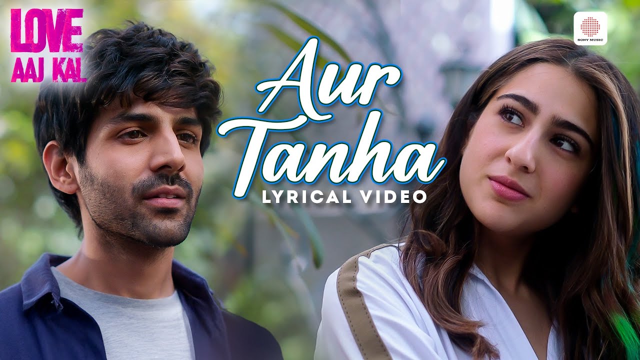 KK - Aur Tanha | Lyrical Video | Kartik Aaryan | Sara Ali Khan | Love Aaj Kal | Pritam