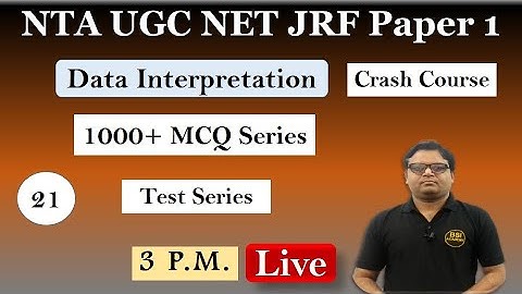 Data Interpretation  Revision Through MCQs: NTA UGC NET Paper 1 Test Series