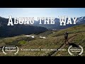 Along the way  continental divide trail documentary  full film