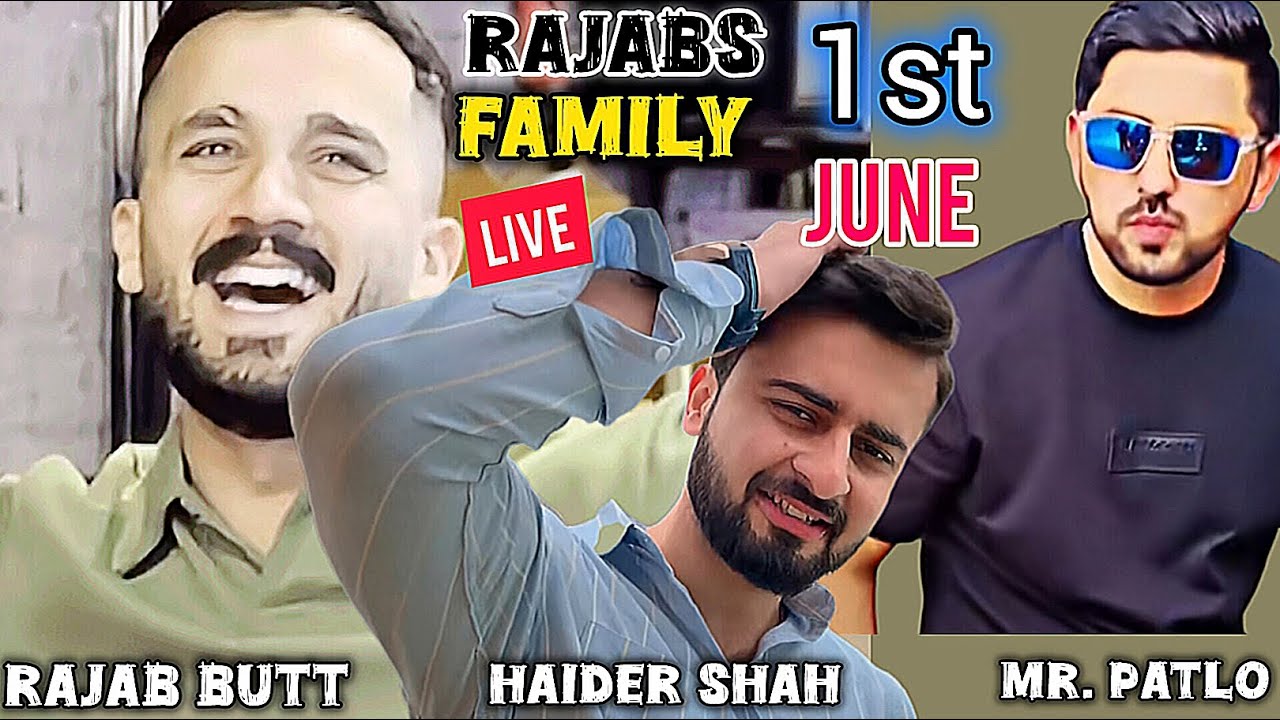 Rajabs Family Rajab ,Haider Shah Live 1 June #youtubelive #rajabsfamily ...