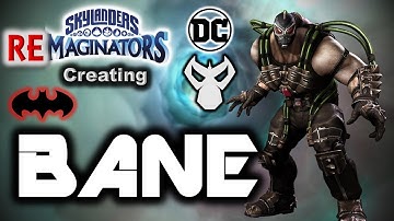 Skylanders RE-Maginators - Creating BANE (Batman Villain) in Skylanders Imaginators!