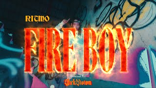 RITMO - Fire Boy (Official Music Video)