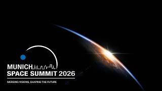 Munich Space Summit 2026 - highlights video