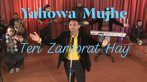 Yahowa Mujhe Teri  Zaroorat Hay || Anil Samuel || New Hindi Urdu Masihi Geet / Christian Song " HD "