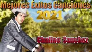 Corridos Perrones Mix 2021 - Chalino Sánchez Mix Los Mas Escuchados - Chalino Sanchez Corridos Mix