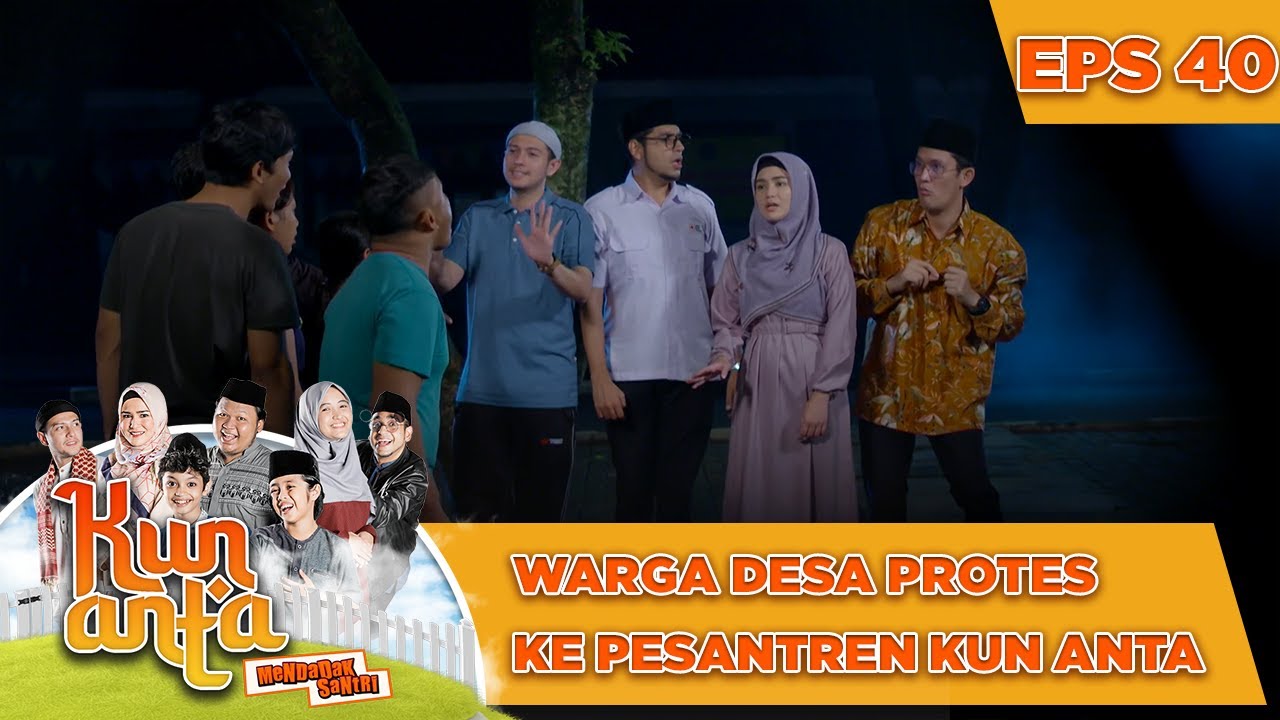 Warga Desa Protes Ke Kun Anta - Kun Anta Mendadak Santri