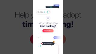 Help Your Team Adopt Time Tracking