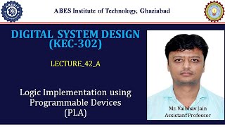 L42A | Logic Function Implementation Using PLA | Digital System Design (KEC302) | Hindi