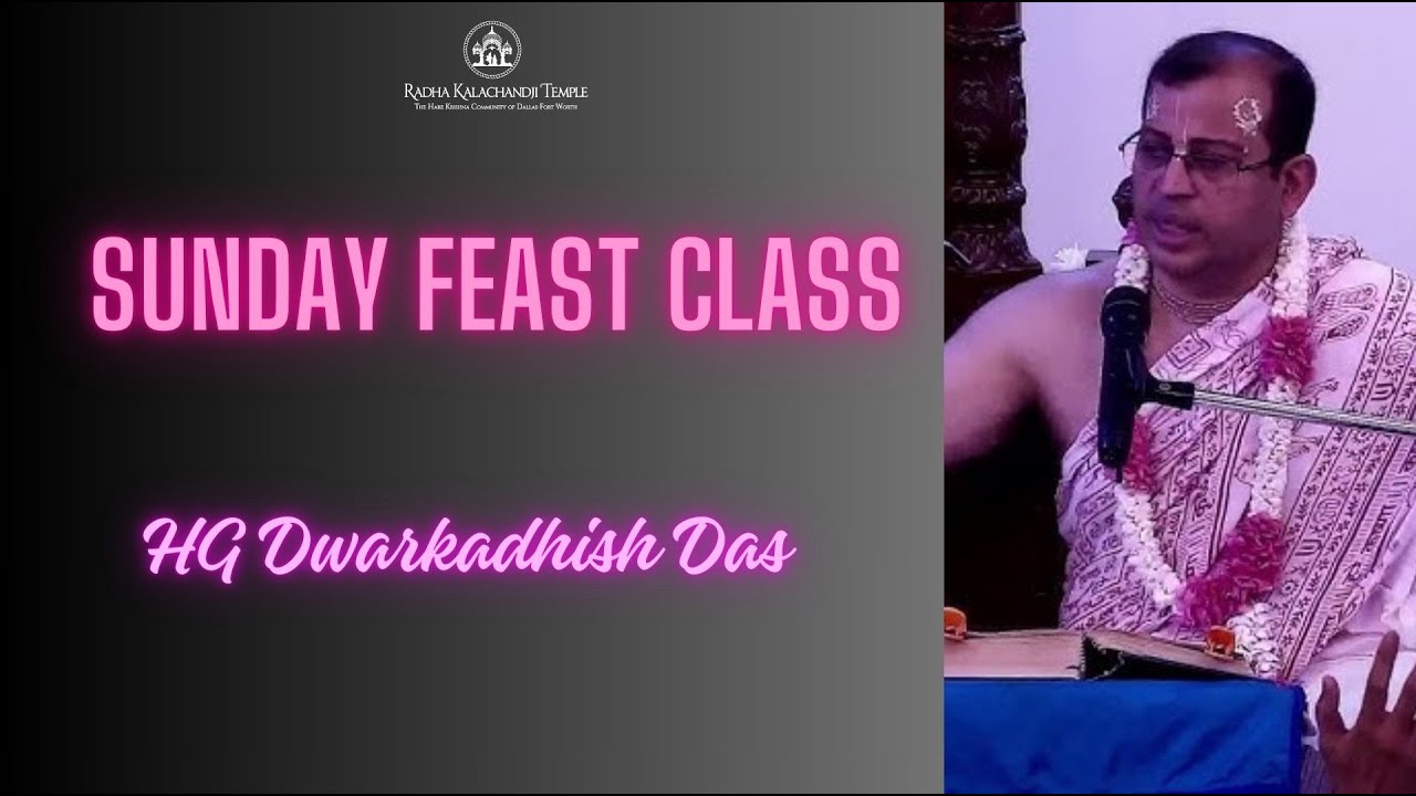 Sunday Feast | HG Dwarkadhish Das | April 21st,2024.