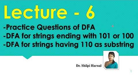 DFA Practice questions | for strings ending with 101 or 100 | having 110 as substring | Lecture 6