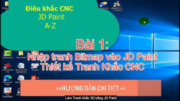 JD Paint: Import  Image Bitmap để Xuất file NC, Thiết kế Tranh Tứ quí Khắc CNC #1