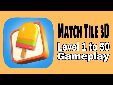 Match Tile 3D Level 1 to 50 Gameplay