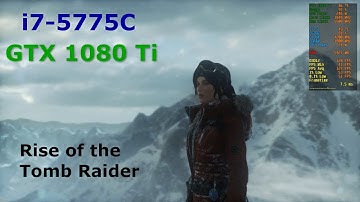 Rise of the Tomb Raider Benchmarked: Core i7-5775C + GTX 1080 Ti