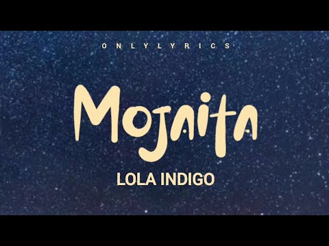 Moja1ta - Lola Indigo(letra)