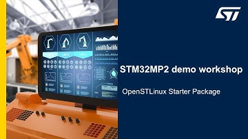 STM32MP2 demo workshop - 6 OpenSTLinux Starter Package