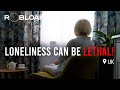 How is loneliness harmful understanding lonelinesss deadly toll in the uk