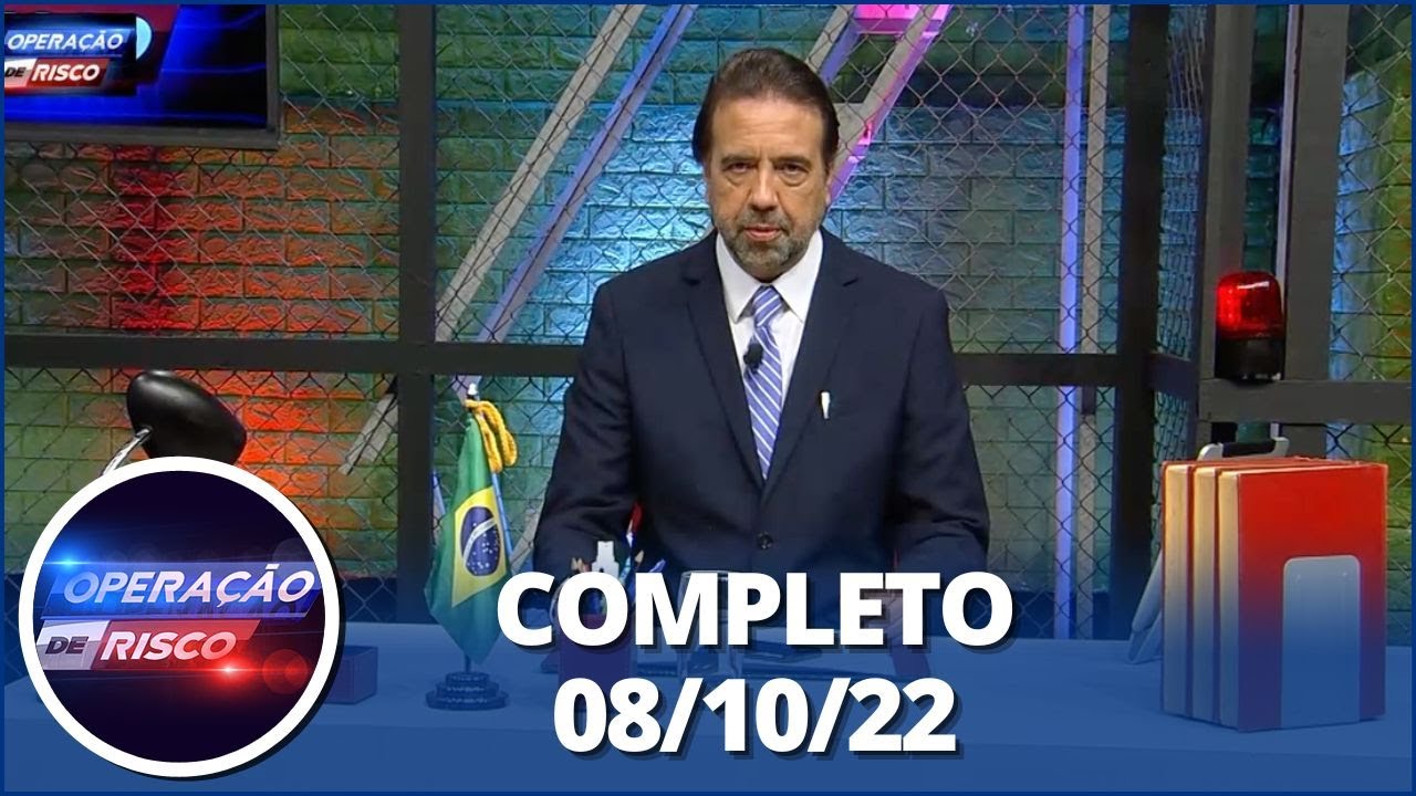 Operação de Risco (08/10/22) | Completo